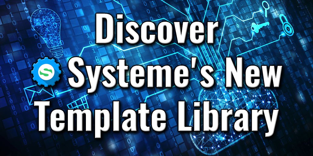 Discover Systeme's New Template Library