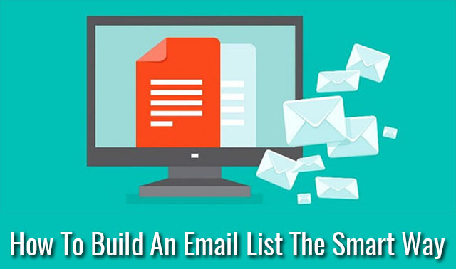 How To Build An Email List The Smart Way
