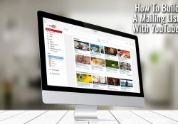 How To Build A Mailing List With YouTube