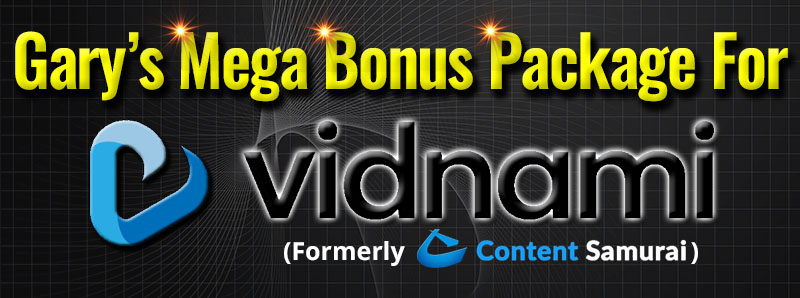 Mega Bonus Package For Vidnami