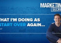 Marketing Secrets Podcast 347