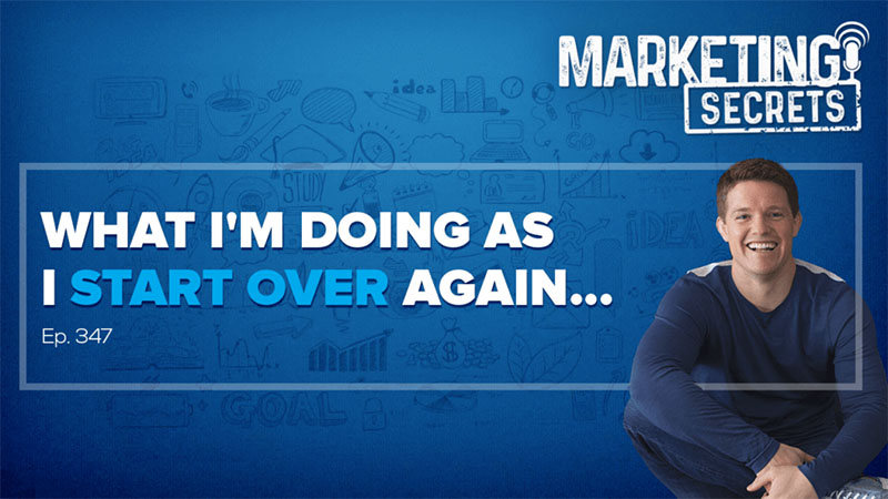 Marketing Secrets Podcast #347: What Russell Brunson Is Doing As He Starts Over Again… post thumbnail image