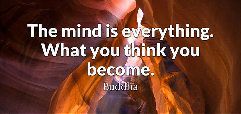 Buddha The Mind Is Everything Quote