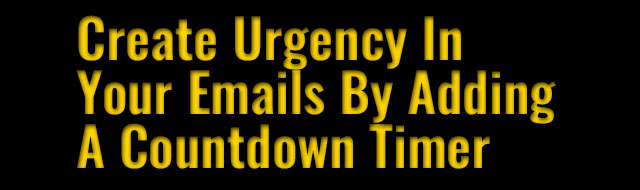 Create Urgency In Your Emails By Adding A Countdown Timer