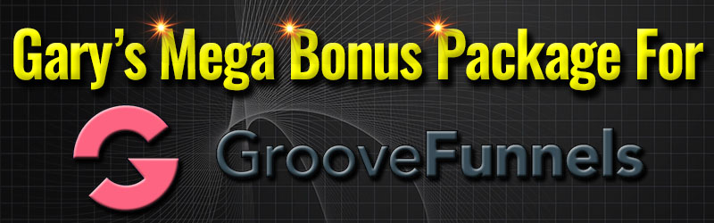 Mega Bonus Package For GrooveFunnels