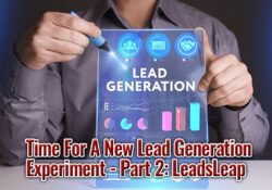 Time For A New Lead Generation Experiment - LeadsLeap