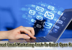 A Great Email Marketing Trick To Boost Open Rates