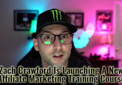 Zach Crawford Is Launching A New Affiliate Marketing Training Course