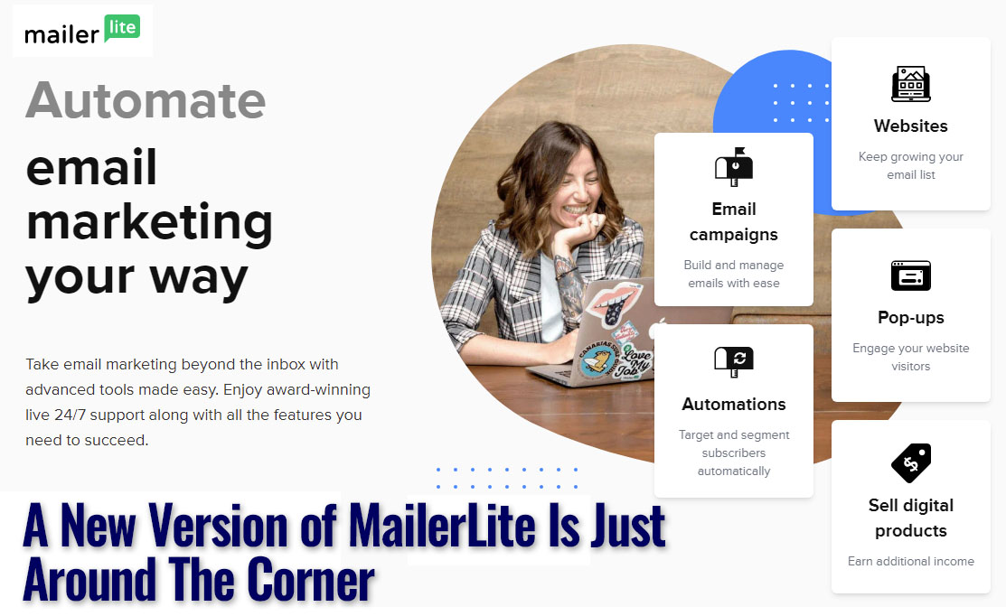 A New Version of MailerLite Is Just Around The Corner