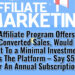 If An Affiliate Program Offers 20% On Converted Sales, Would You Object To a Minimal Investment To Access The Platform – Say $50-100 For An Annual Subscription?