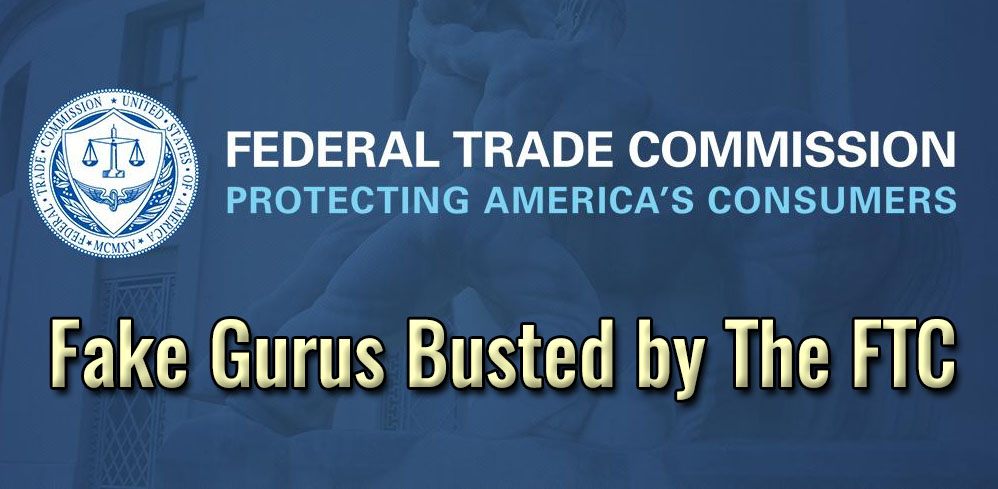 Fake Gurus Busted By The FTC