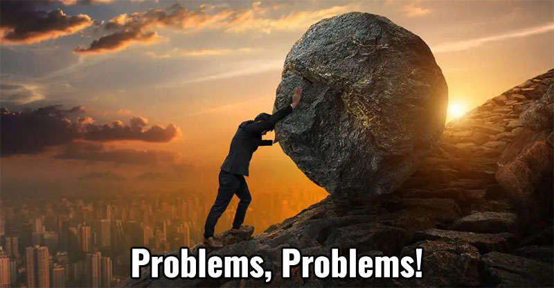 Problems, Problems!