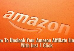 How To Uncloak Your Amazon Affiliate Links With Just 1 Click