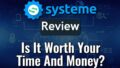 Systeme Review (2024): Is It Worth Your Time And Money?